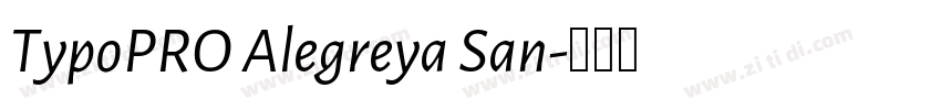 TypoPRO Alegreya San字体转换